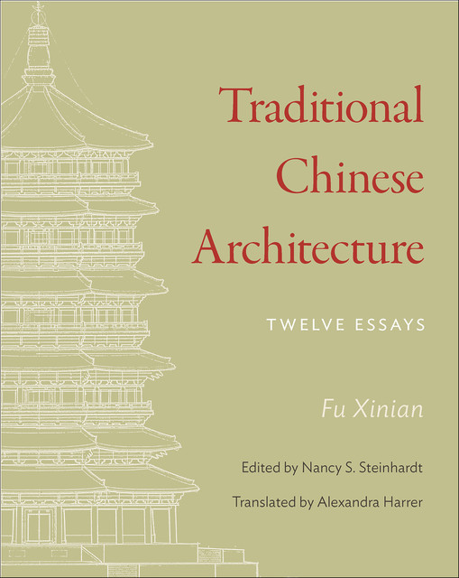 Traditional Chinese Architecture, Fu Xinian