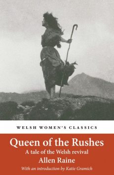 Queen of the Rushes, Allen Raine