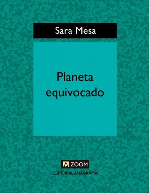 Planeta equivocado, Sara Mesa