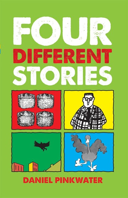 Four Different Stories, Daniel Pinkwater