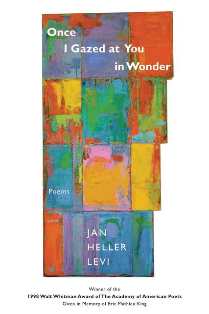 Once I Gazed At You In Wonder, Jan Heller Levi