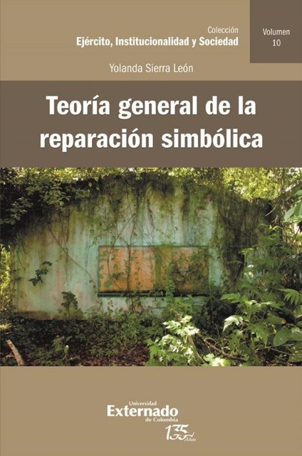 Teoría general de la reparación simbólica, Yolanda Sierra León