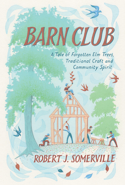 Barn Club, Robert Somerville