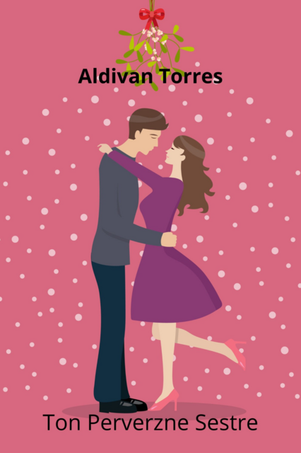 Ton Perverzne Sestre, ALDIVAN TORRES