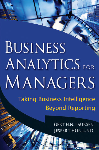 Business Analytics for Managers, Gert H.N.Laursen, Jesper Thorlund