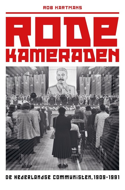 Rode kameraden, Rob Hartmans