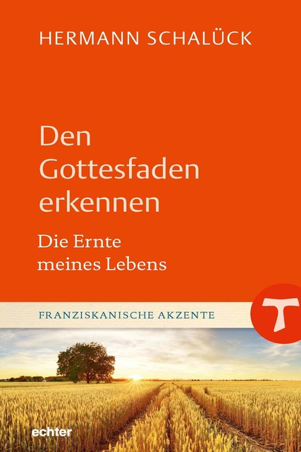 Den Gottesfaden erkennen, Hermann Schalück