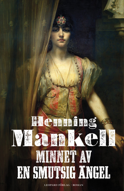 Minnet av en smutsig ängel, Henning Mankell