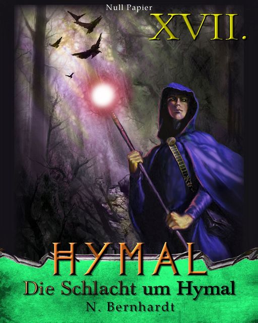 Der Hexer von Hymal, Buch XVII: Die Schlacht um Hymal, N. Bernhardt