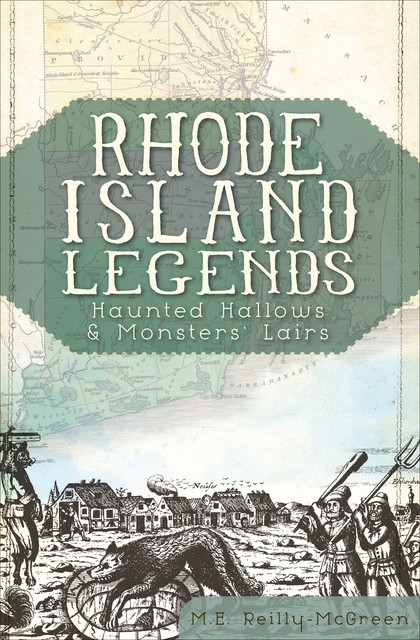 Rhode Island Legends, M.E. Reilly-McGreen