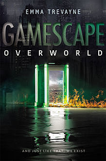 Gamescape: Overworld, Emma Trevayne