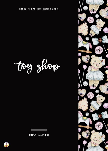Toy Shop, Harry Harrison, Sheba Blake