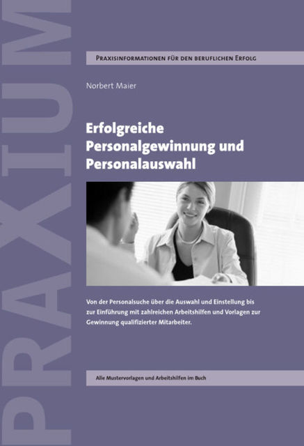 Erfolgreiche Personalgewinnung und Personalauswahl, Norbert Maier