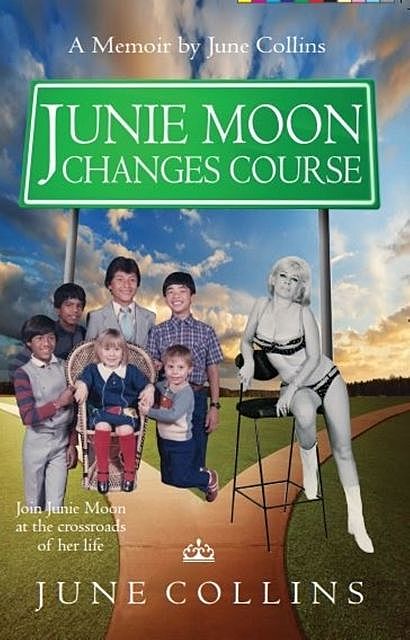 Junie Moon Changes Course, June Collins