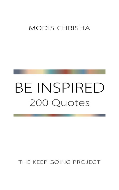 Be Inspired, Modis Chrisha