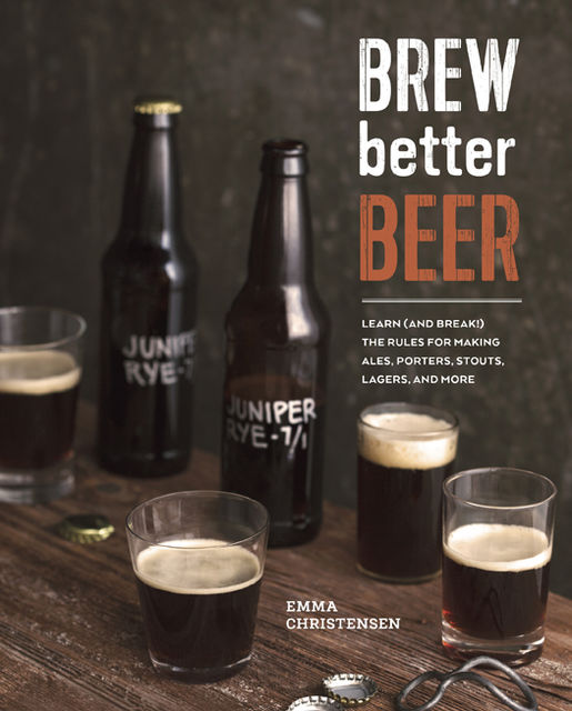 Brew Better Beer, Emma Christensen