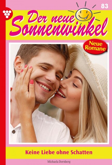 Der neue Sonnenwinkel 83 – Familienroman, Michaela Dornberg