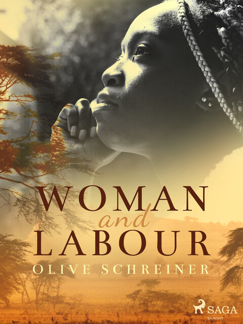Woman and Labour, Olive Schreiner