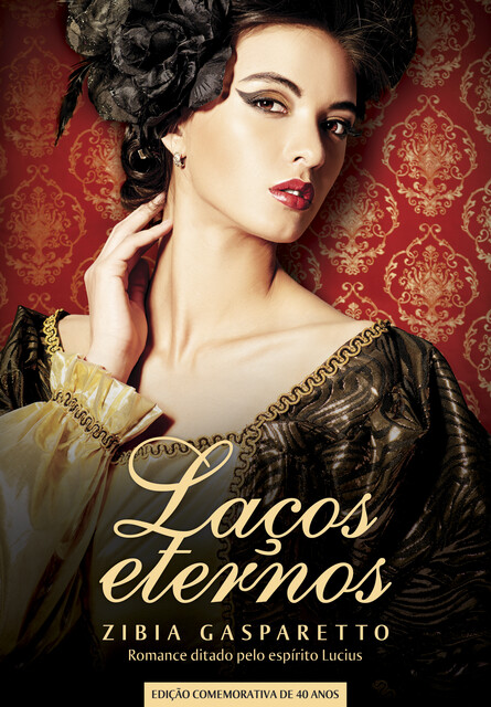 Laços eternos, Zibia Gasparetto