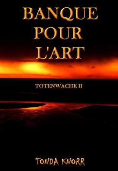 Totenwache 2.Teil, Tonda Knorr