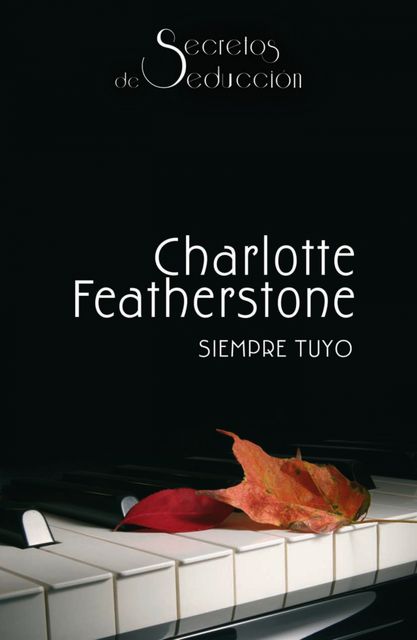 Siempre tuyo, Charlotte Featherstone