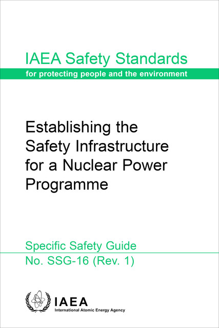 Establishing the Safety Infrastructure for a Nuclear Power Programme, IAEA