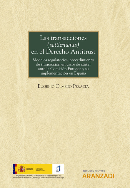 Las transacciones (settlements) en el Derecho Antitrust, Eugenio Olmedo Peralta