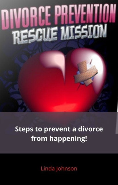 Divorce Prevention Rescue Mission, Linda Johnson