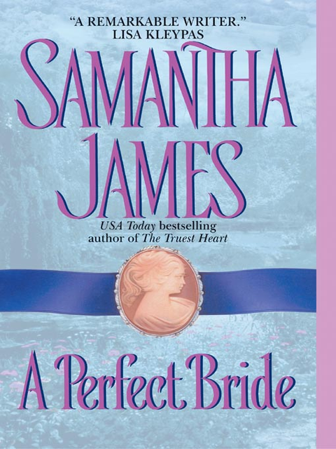 A Perfect Bride, Samantha James