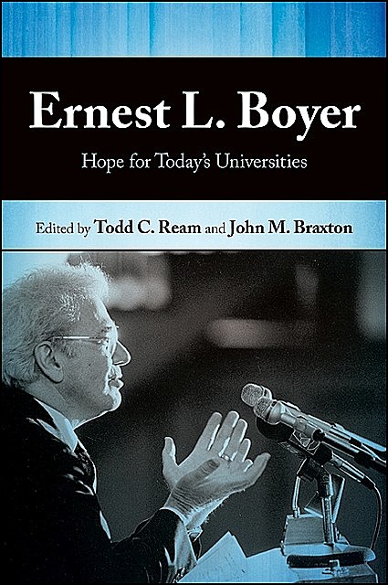 Ernest L. Boyer, John M.Braxton, Todd C. Ream