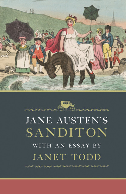 Jane Austen's Sanditon, Jane Austen, Janet Todd