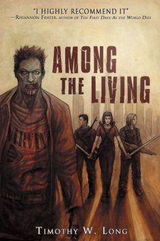 Among the Living, Timothy Long