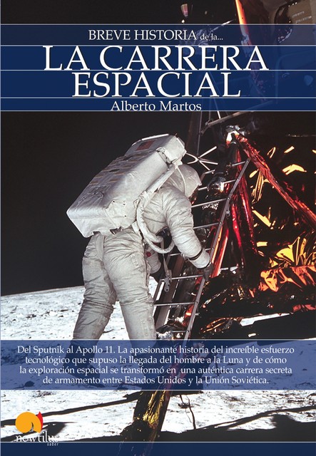 Breve historia de la carrera espacial, Alberto Martos Rubio