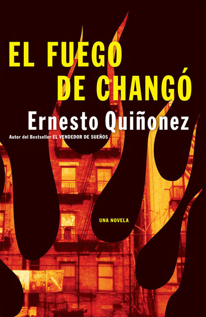 El Fuego de Chango, Ernesto Quinonez