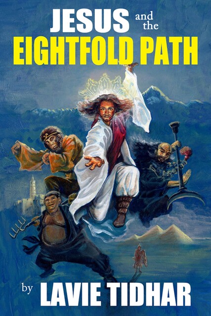 Jesus and the Eightfold Path, Lavie Tidhar