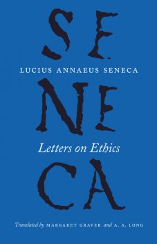 Letters on Ethics, Seneca