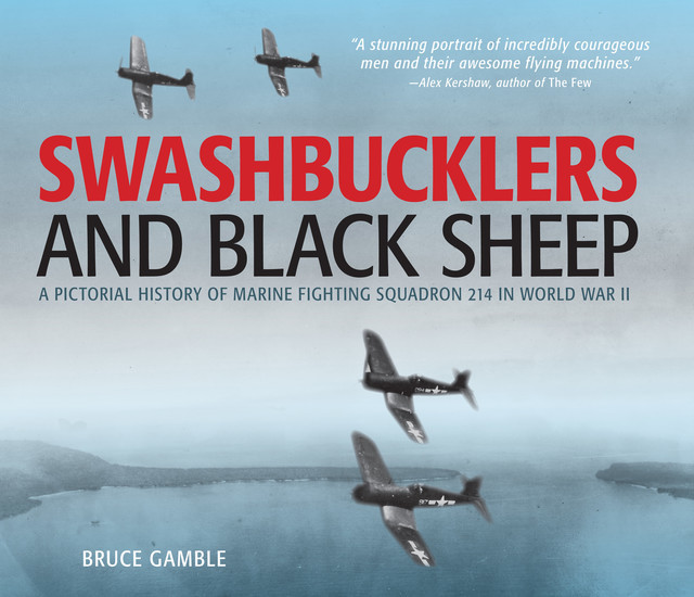 Swashbucklers and Black Sheep, Bruce Gamble