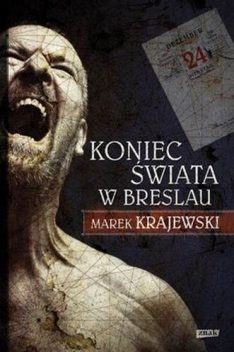 Koniec Świata W Breslau, Marek Krajewski