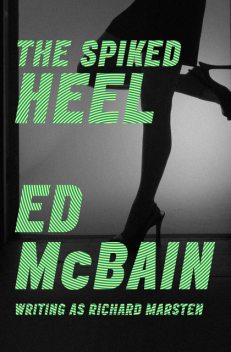 The Spiked Heel, Ed McBain