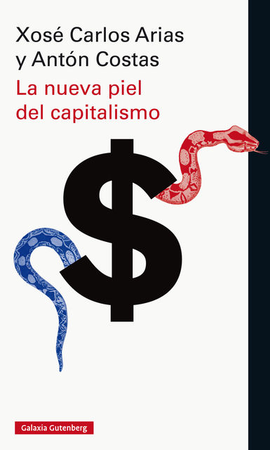La nueva piel del capitalismo, Antón Costas
