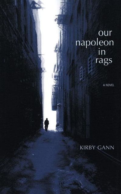 Our Napoleon in Rags, Kirby Gann