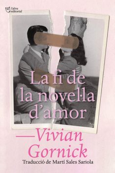 La fi de la novel·la d'amor, Vivian Gornick
