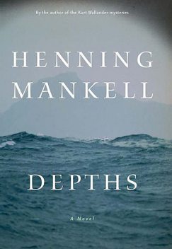 Depths, Henning Mankell