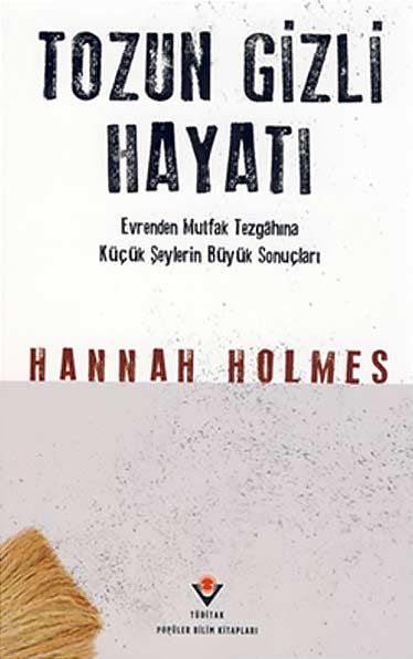 Tozun Gizli Hayatı, Hannah Holmes