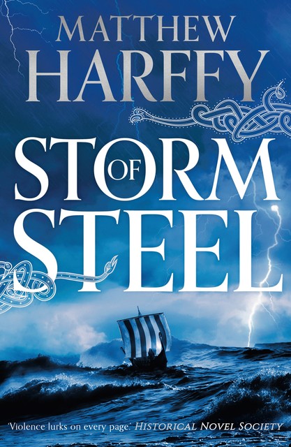 Storm of Steel, Matthew Harffy