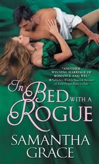 In Bed with a Rogue, Samantha Grace