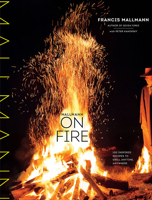 Mallmann on Fire, Francis Mallmann