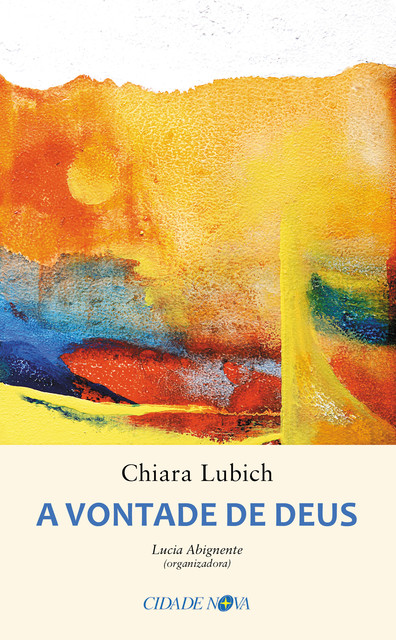 A vontade de Deus, Chiara Lubich