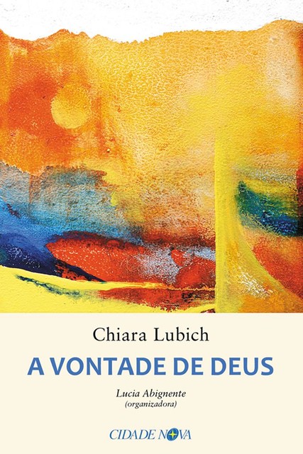 A vontade de Deus, Chiara Lubich