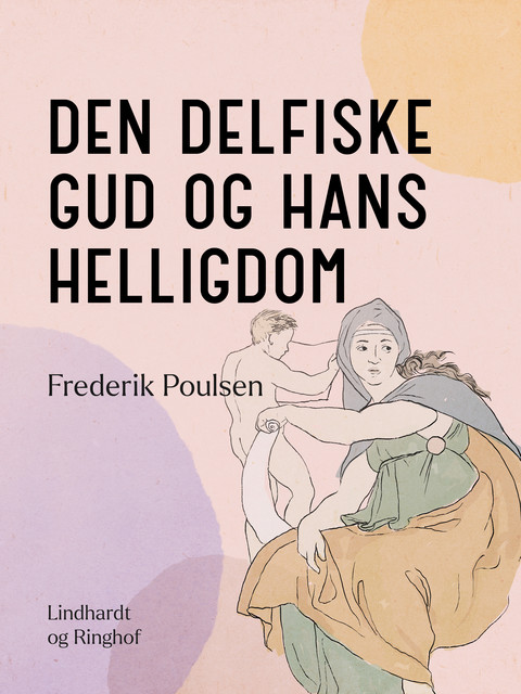 Den delfiske gud og hans helligdom, Frederik Poulsen